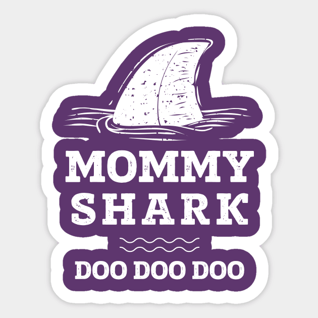 Mommy Shark, Mommy Shark Doo Doo Doo Shirt Sticker by Wintrly